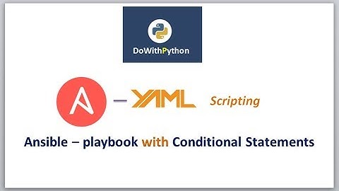 Ansible-playbook -- YAML Scripting | video - 10 | How to use conditional statement in playbook ?
