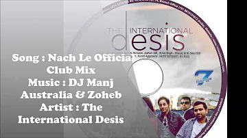 Nach Le (Club Mix) DJ Manj Australia [PROMO] [2012] [7Chords Music] The International Desis