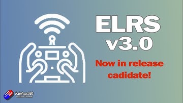 ExpressLRS v3.0 is almost here: Some of the new stuff is wonderful!