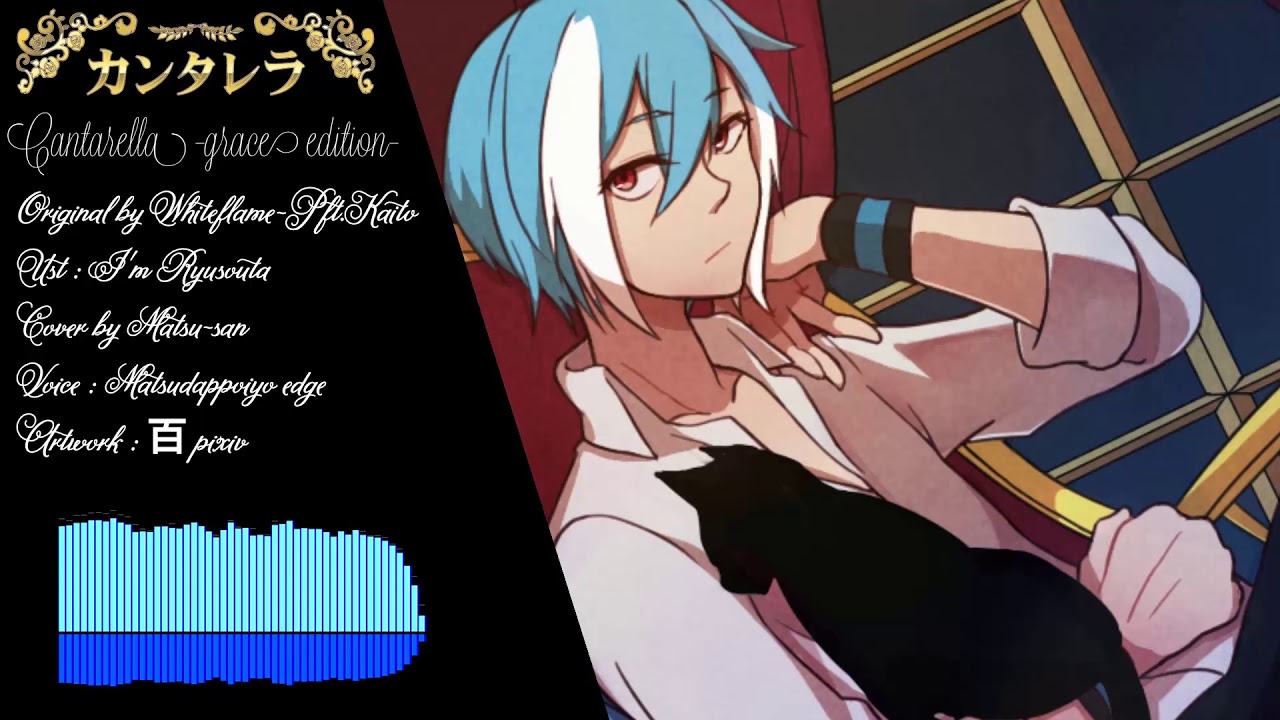 Cantarella -grace edition-【Matsudappoiyo】