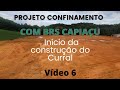 Início da construção do Curral - Video 6