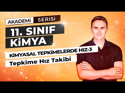 🎯TEPKİMEDE HIZ TAKİBİ I KİMYASAL TEPKİMELERDE HIZ I 48. DERS I  11. SINIF