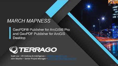 GeoPDF® Publisher for Desktop and ArcGIS® Pro Tutorial Webinar