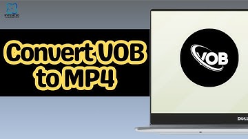 How to Convert VOB to MP4