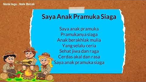 LAGU PRAMUKA (SAYA ANAK PRAMUKA SIAGA)