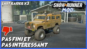 Mod Last raider x3 - Pas fini et pas intéressant - Snowrunner Serie X