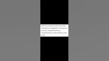 Effective solutions stem from the harmonious integration of cognitive science...