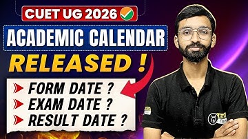 CUET UG 2026 Important Dates Out! | Application Form to Result Date Explained