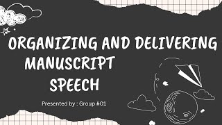 “MANUSCRIPT SPEECH” || LESSON DISCUSSION