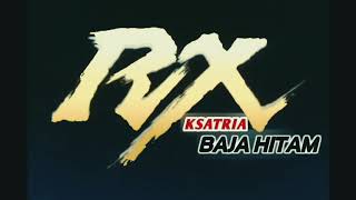 Opening Ksatria Baja Hitam RX Full Indonesia Version