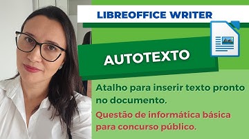 Como inserir texto pronto no libreoffice writer