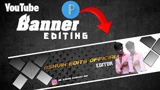 YouTube channel mate Banner editing karta shikho pixlleb trending banner editing pixlleb