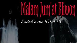 10/09/2020. Malam Jumat Kliwon Radio Cosmo 101,9FM.