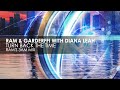 RAM &amp; Garderffi with Diana Leah - Turn Back The Time (RAM&#39;s 3AM Mix)