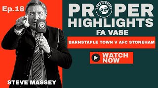 FA VASE - BARNSTAPLE  TOWN v AFC STONEHAM