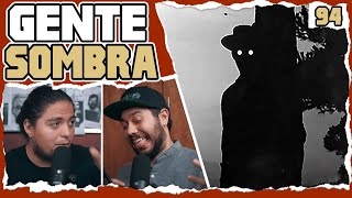 La Gente Sombra | Cuéntamelo De Nuevo EP 94