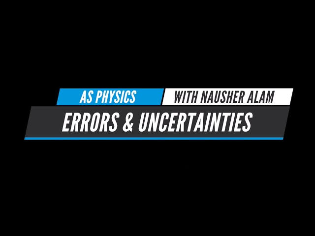 Teaching Circle AS Physics: Physical Quantities -errors and uncertainties