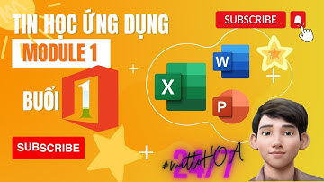 0323TM199991 20230320 [M1-2023] Module 1 gồm Word, Excel, Powerpoint nâng cao HUTECH