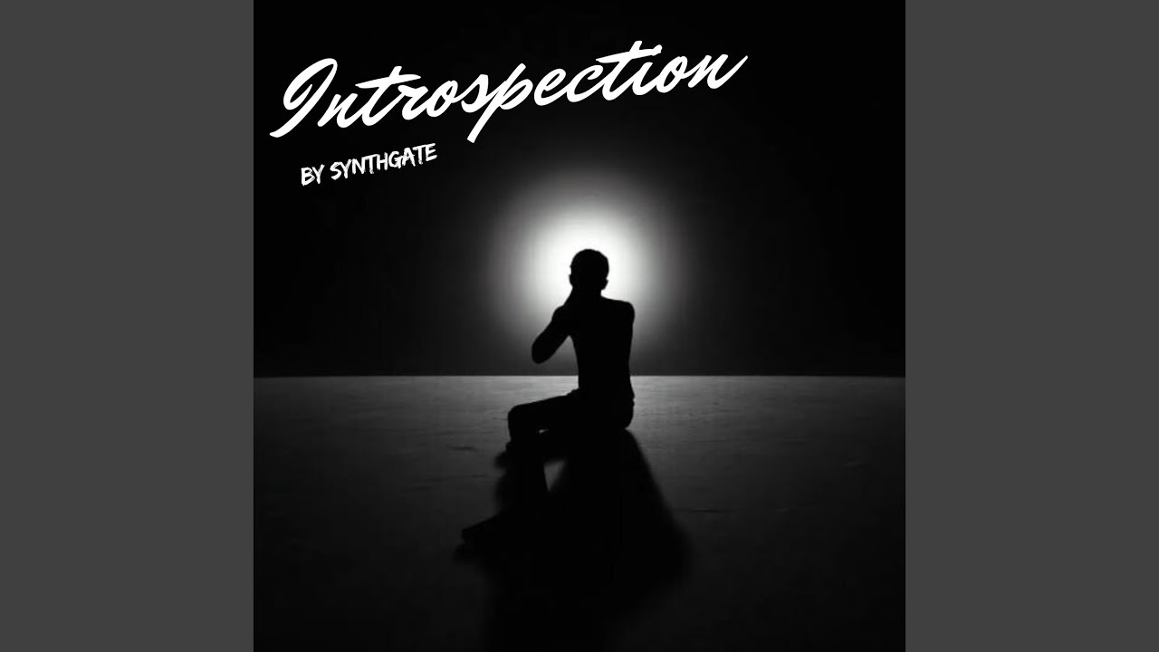 Watch Introspection on YouTube Watch Introspection on YouTube