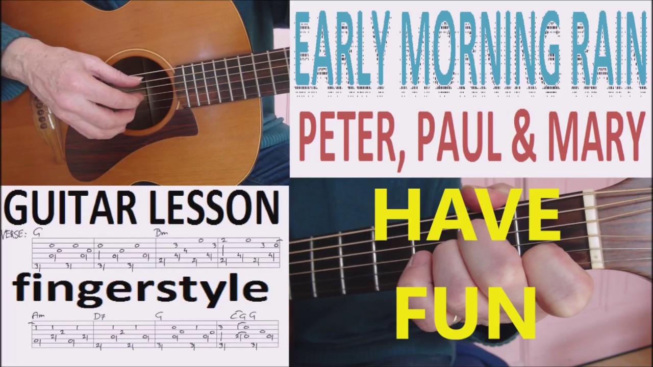 EARLY MORNING RAIN PETER, PAUL & MARY FINGERSTYLE GUITAR LESSON