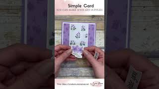 Simple Card to Make with Any Supplies #simplecards #cardmaking #stampinup #diycards @StamptasticDesigns