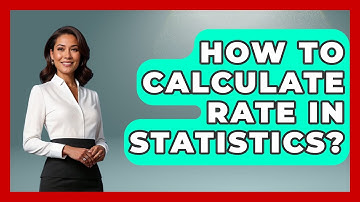 How To Calculate Rate In Statistics? - The Friendly Statistician