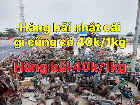 Video hàng bãi nhật 40k/1kg - 50 tấn hàng bãi nhật mới về -... - youtube