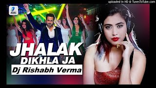 Jhalak Dikhlaja Hard Mix Dj Rishabh Verma
