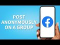 How To Post Anonymously On Facebook Group As A Member 2025 [Quick Guide]