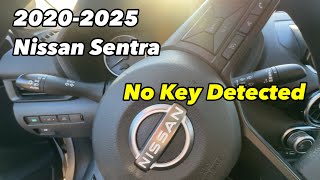 2020-2025 Nissan Sentra No Key Detected - How To Start
