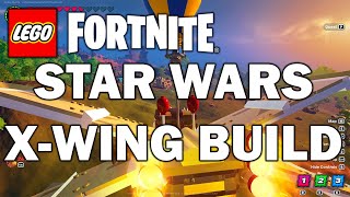 STAR WARS X-WING BUILD!!! | TUTORIAL | LEGO FORTNITE GAMEPLAY