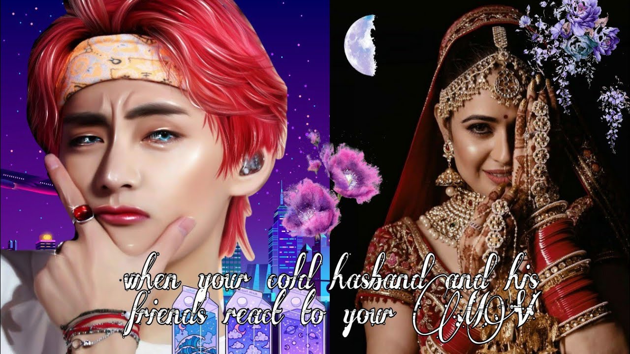 🍒when ur cold mafia hasband and his friends react to ur Indian MV 🍒• taehyung ff •(1/2)