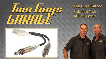 Federated Tech Talk: O2 Sensor | Two Guys Garage
