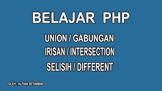 Famous Belajar PHP - Membuat Union Irisan dan Selisih dalam program PHP dengan array Wealth