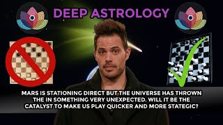 Deep Astrology: The Unexpected Was Thrown At Us, Will We Be Smart Enough To Play The Game?
