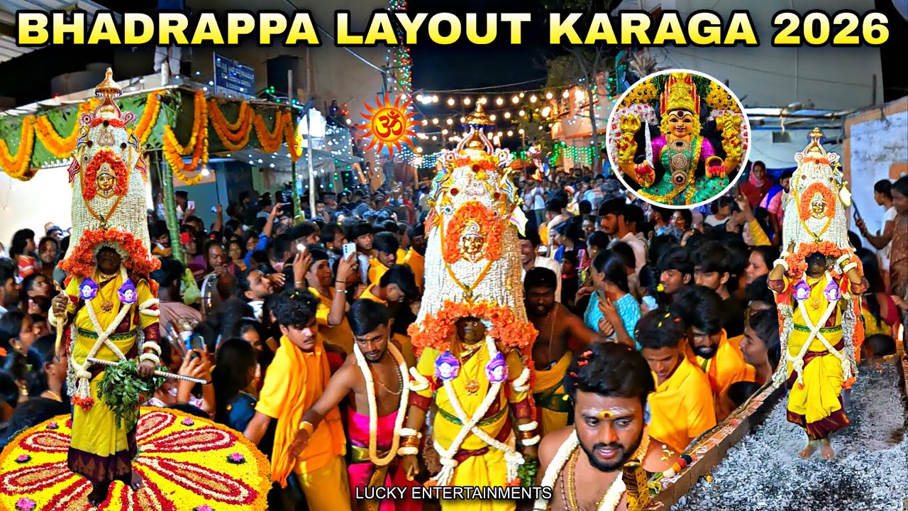 Bhadrappa Layout Karaga 2026 | 26th Year Festival | Sri Maha Kali Angala Parameshwari Temple Hebbal 