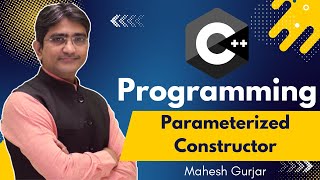 CPP In Hindi | Parameterized Constructor | #34