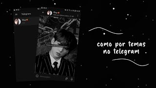 ° 🌷. como colocar tema no telegram♥︎ screenshot 5