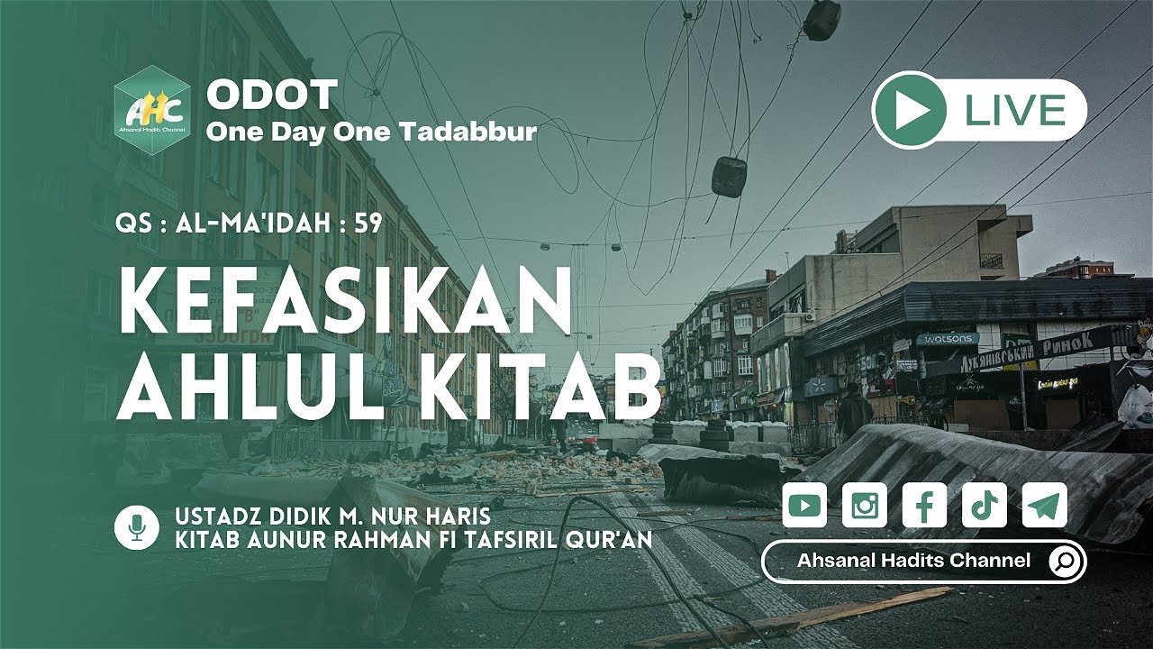 ODOT SURAH ALMA’IDAH AYAT 59 “KEFASIKAN AHLUL KITAB” YouTube