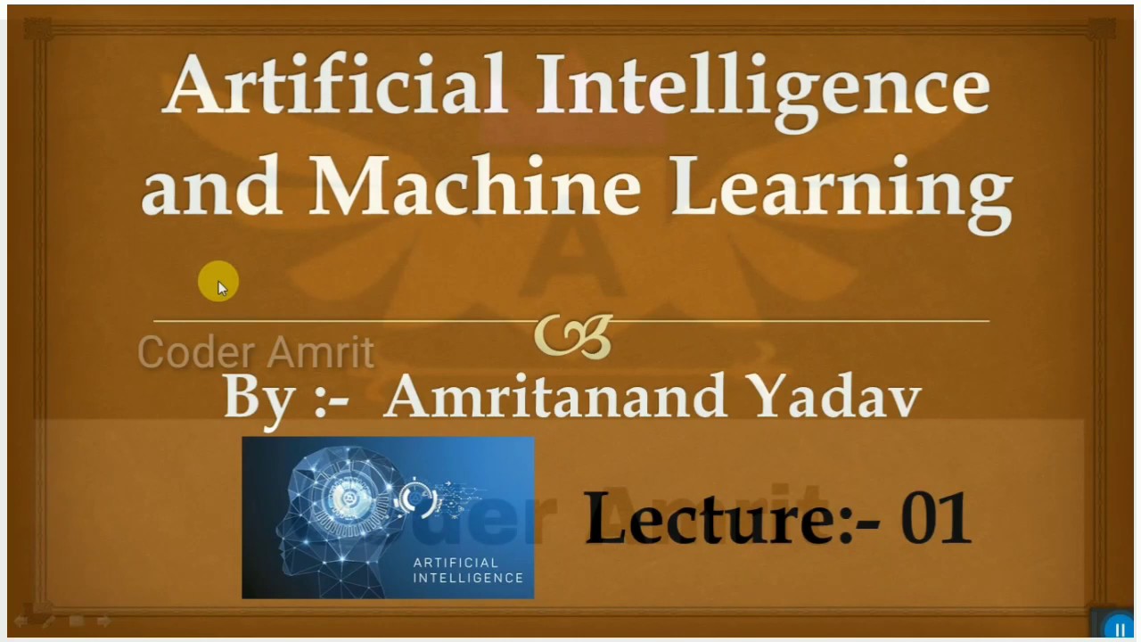 Artificial intelligence And Machine Learning lecture 01 | ML tutorial ...