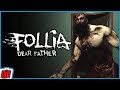 Follia: Dear Father | Stealth Survival Horror Game