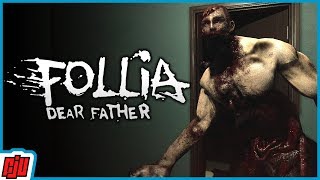 Follia: Dear Father | Stealth Survival Horror Game