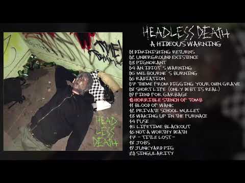 Headless Death — Headless Death - A Hideous Warning LP FULL ALBUM (2018 / 2016 - Grindcore)