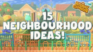 15 NEIGHBOURHOOD Ideas for your Island! // Animal Crossing New Horizons