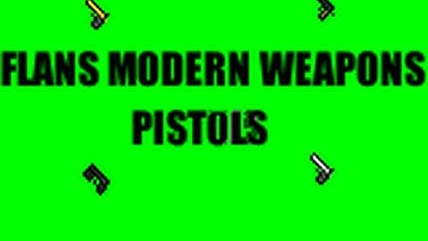 Flans Mod Review Pistols