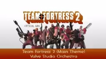 Team Fortress 2 Soundtrack Main Theme BUT LOUD 