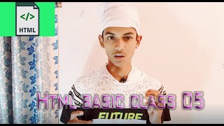 Html Basic Tutorial Class 05