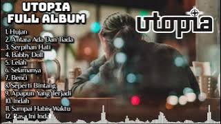 Utopia full album tanpa iklan | lagu utopia Full Album [terbaru]