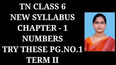 6th Maths T-2 Ch-1 Numbers Try these Page.No.1 | Samacheer One plus One channel