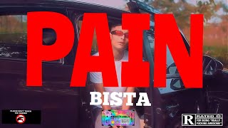 BISTA - PAIN (OFFICIAL MUSIC VIDEO)